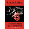 L'amour est un plat qui se mange froid