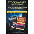 Stock Market Investing + Real Estate Investing For Beginners 2 Books in 1 Learn The Best Strategies To Generate Passive Income Investing In Stocks And