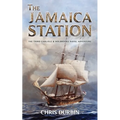 The Jamaica Station: The Third Carlisle & Holbrooke Naval Adventure