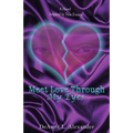 Meet Love Through My Eyes: A Novel Inspired by True Events