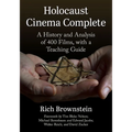 Holocaust Cinema Complete: A History and Analysis of 400 Films, with a Teaching Guide