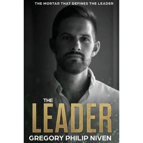 The Leader: The Mortar that defines the Leader