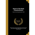 Report of the Bank Commissioners; Volume Year Ending December 1839