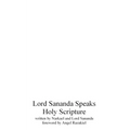 Lord Sananda Speaks: Holy Scripture