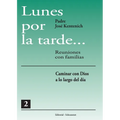 Lunes por la tarde Tomo 2