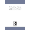 The Wits and Beaux of Society. by Grace and Philip Wharton [Pseud.] ... with Illustrations and Drawings by H. K. Browne and James Godwin.