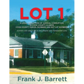 Lot 1: A Legal Decription of Judicial Corruption in Cook County, Illinois Cook County Parcel Numbers Are Not Lot Numbers