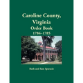 Caroline County, Virginia Order Book, 1784-1785