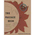 The Massage Book: 25th Anniversary Edition