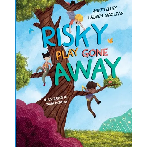 Risky Play Gone Away