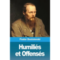 Humiliés et Offensés