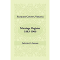 Fauquier County, Virginia Marriage Register, 1883-1906