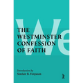 The Westminster Confession of Faith
