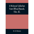 A Historical Collection From Official Records, Files, &C., Of The Part Sustained By Connecticut, During The War Of The Revolution: With An Appendix, C