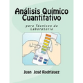 Análisis Químico Cuantitativo para Técnicos de Laboratorio