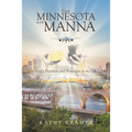 From Minnesota with Manna: God's Provision and Protection in my Life