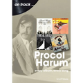 Procol Harum: Every Album, Every Song