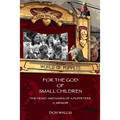 For The God of Small Children