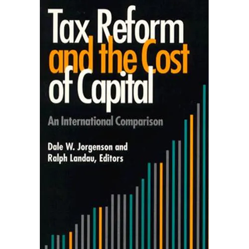 Tax Reform and the Cost of Capital: An International Comparison