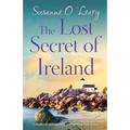 The Lost Secret of Ireland: Completely unforgettable and uplifting Irish fiction