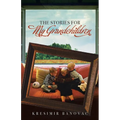 The Stories for My Grandchildren