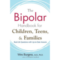 The Bipolar Handbook for Children, Teens, and Families: Real-Life Questions with Up-to-Date Answers