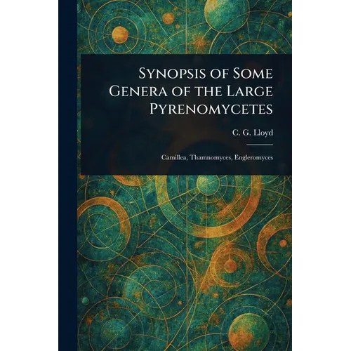 Synopsis of Some Genera of the Large Pyrenomycetes