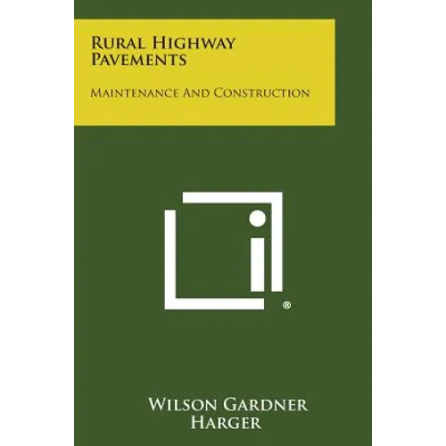 Rural Highway Pavements: Maintenance and Construction