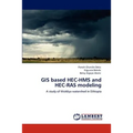GIS based HEC-HMS and HEC-RAS modeling