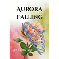 Aurora Falling: First Edition