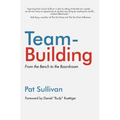 Team Building: From the Bench to the Boardroom
