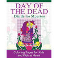 Day of the Dead: Dia de los Muertos: Coloring Pages for Kids and Kids at Heart