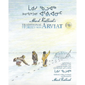 Mark Kalluak's Traditional Stories from Arviat