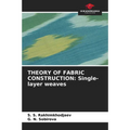 Theory of Fabric Construction: Single-layer weaves