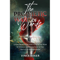 The Prophetic War of Words: Learn Secrets on How to Win the War of Words from Creation to the Battle of Armageddon