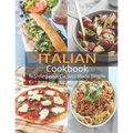 Italian Cookbook: 165+Regional Classics Made Simple
