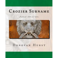 Crozier Surname: Ireland: 1600s to 1900s