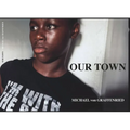 Michael Von Graffenried: Our Town