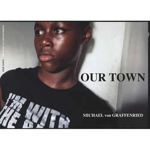 Michael Von Graffenried: Our Town