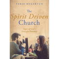 The Spirit Driven Church: Signs of God's Graceful Presence