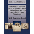 Weltmer V. Bishop U.S. Supreme Court Transcript of Record with Supporting Pleadings