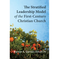 The Stratified Leadership Model of the First-Century Christian Church