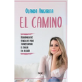 El camino: Herramientas sencillas para transformar el dolor en alegría