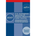 U.S. Intelligence Agencies on Russian Malicious Cyber Activity: Assessing Russian Actvities and Intentions in Recent U.S. Elections and Grizzly Steppe