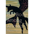 Her Body Among Animals