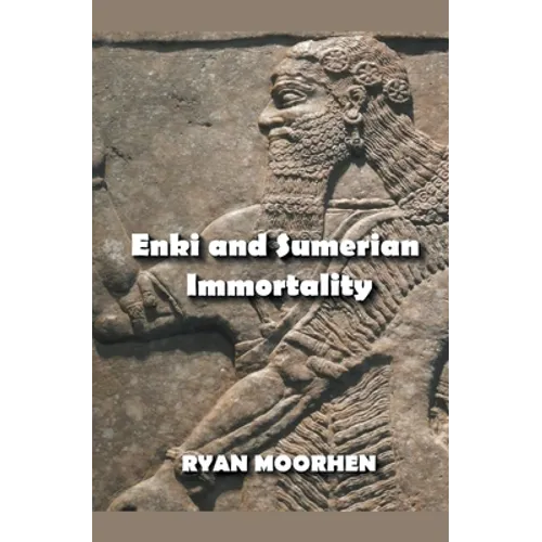Enki and Sumerian Immortality