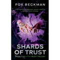 Shards of Trust