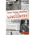 True Crime Stories of the Lowcountry