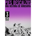 Pies Descalzos 3: Una Historia de Hiroshima / Barefoot Gen Volume 3: A Story of Hiroshima