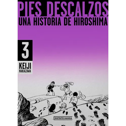Pies Descalzos 3: Una Historia de Hiroshima / Barefoot Gen Volume 3: A Story of Hiroshima